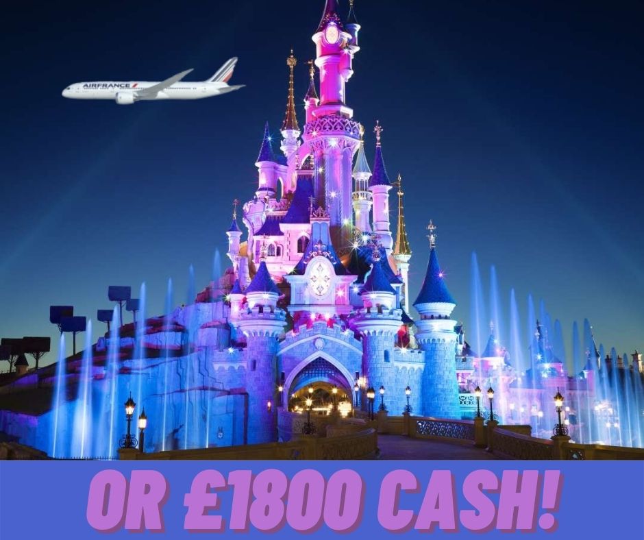 Win £1800 CASH or Disneyland Paris weekend Family of 4 staying in