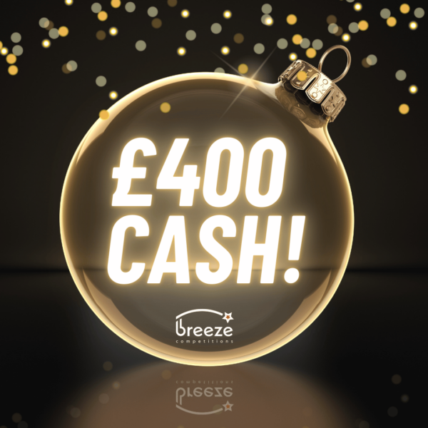 Win £400 cash!