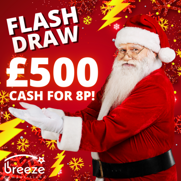 £500 CASH FLASH DRAW! 8P ENTRY