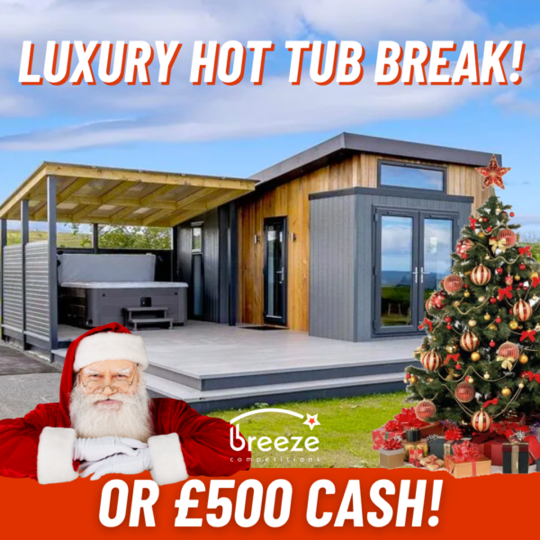 Luxury Hot Tub Break or £500 Cash!