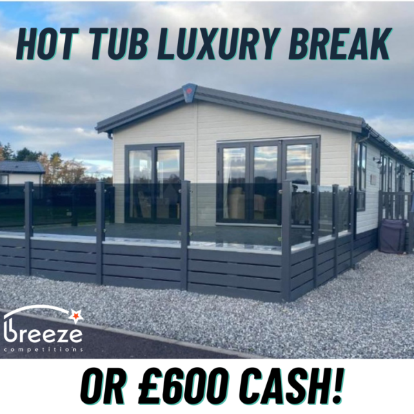 3 Night St Andrews Lodge Break or £600 Cash!